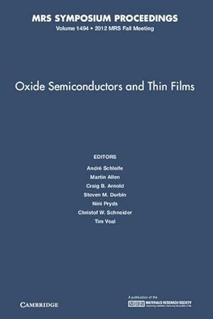 Immagine del venditore per Oxide Semiconductors and Thin Films: Volume 1494 venduto da AHA-BUCH GmbH