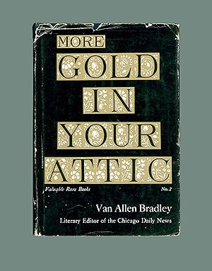 More Gold in Your Attic , Valuable Rare Books No. 2 - by Van Allen Bradley 1962 Second Printing, ...