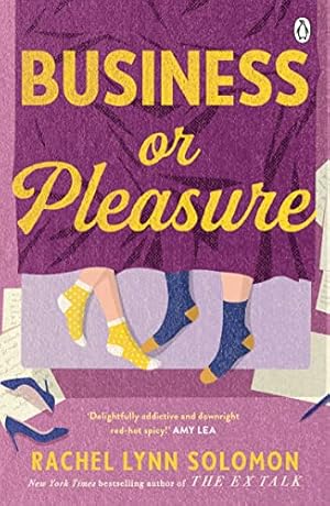 Image du vendeur pour Business or Pleasure: The fun, flirty and steamy new rom com from the author of The Ex Talk mis en vente par WeBuyBooks 2