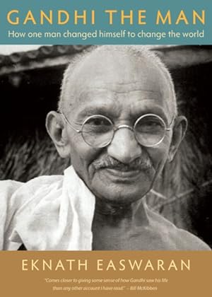 Seller image for Gandhi the Man : How One Man Changed Himself to Change the World for sale by GreatBookPrices