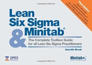 Seller image for Lean Six Sigma and Minitab: The Complete Toolbox Guide for Lean Six Sigma Practitioners, 3rd Edition for sale by WeBuyBooks