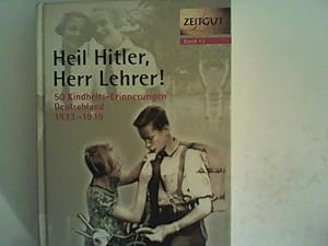 Bild des Verkufers fr Heil Hitler, Herr Lehrer. Kindheit in Deutschland 1933-1939 zum Verkauf von ANTIQUARIAT FRDEBUCH Inh.Michael Simon