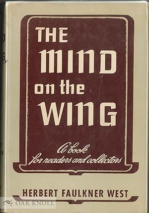 MIND ON THE WING, A BOOK FOR READERS AND COLLECTORS.|THE
