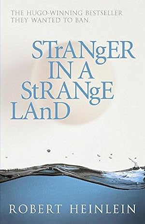 Imagen del vendedor de Stranger in a Strange Land: Robert Anson Heinlein a la venta por WeBuyBooks 2