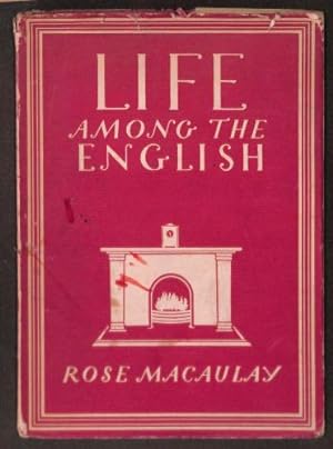 Imagen del vendedor de Life among the English / Rose Macaulay ; with 8 plates in colour and 26 illustrations in black & white a la venta por WeBuyBooks 2