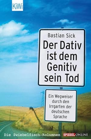 Seller image for Der Dativ ist dem Genitiv sein Tod for sale by BuchWeltWeit Ludwig Meier e.K.