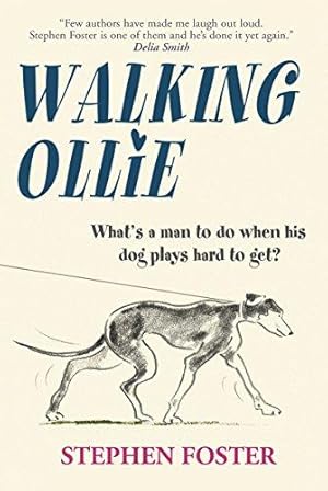 Seller image for Walking Ollie: Winning the Love of a Difficult Dog for sale by WeBuyBooks
