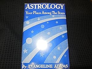 Astrology - Your Place Among the Stars