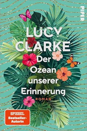 Der Ozean unserer Erinnerung: Roman | Ein spannender Schwesternroman, der in die paradiesische Sü...