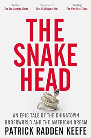 Immagine del venditore per The Snakehead: An Epic Tale of the Chinatown Underworld and the American Dream venduto da WeBuyBooks