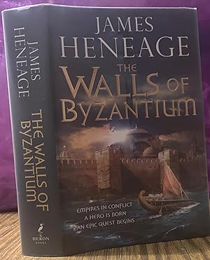 THE WALLS OF BYZANTIUM (Mistra Chronicles / Rise of Empires Chronicles). 1st. Edn; Dustwrapper. V...
