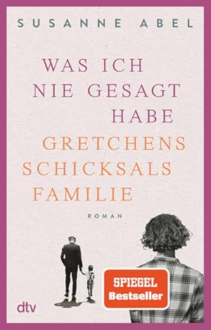 Was ich nie gesagt habe: Gretchens Schicksalsfamilie  Roman | Authentisch, eindringlich, emotion...