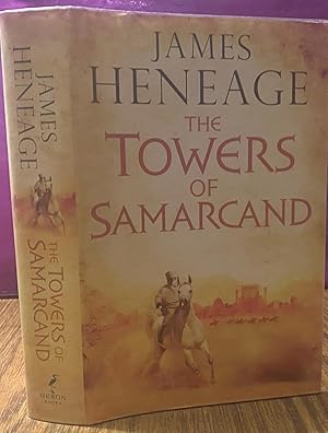 THE TOWERS OF SAMARCAND (Mistra Chronicles / Rise of Empires Chronicles). 1st. Edn; Dustwrapper. ...