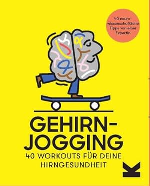 Imagen del vendedor de Gehirnjogging : 40 Workouts fr deine Hirngesundheit a la venta por AHA-BUCH GmbH