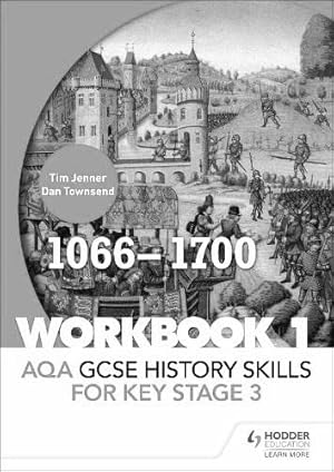 Seller image for AQA GCSE History skills for Key Stage 3: Workbook 1 1066-1700 for sale by WeBuyBooks 2