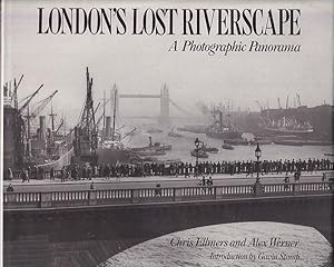 Bild des Verkufers fr LONDON'S LOST RIVERSCAPE - A Photographic Panorama zum Verkauf von Jean-Louis Boglio Maritime Books