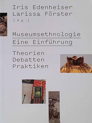 Seller image for Museumsethnologie - eine Einfhrung : Theorien, Debatten, Praktiken. for sale by books4less (Versandantiquariat Petra Gros GmbH & Co. KG)