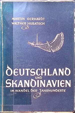 Seller image for Deutschland und Skandinavien im Wandel der Jahrhunderte. for sale by books4less (Versandantiquariat Petra Gros GmbH & Co. KG)
