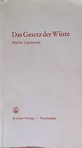 Bild des Verkufers fr Das Gesetz der Wste : Vormuhammedanische Kampf- und Liebeslieder. zum Verkauf von books4less (Versandantiquariat Petra Gros GmbH & Co. KG)