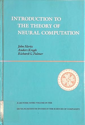 Bild des Verkufers fr Introduction To The Theory Of Neural Computation, Volume I zum Verkauf von books4less (Versandantiquariat Petra Gros GmbH & Co. KG)