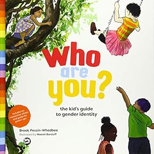 Bild des Verkufers fr Who Are You?: The Kid's Guide to Gender Identity zum Verkauf von WeBuyBooks