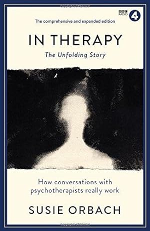 Seller image for In Therapy: The Unfolding Story (Wellcome Collection) for sale by WeBuyBooks