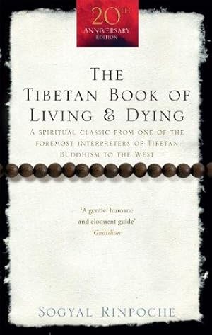 Seller image for The Tibetan Book Of Living And Dying: A Spiritual Classic from One of the Foremost Interpreters of Tibetan Buddhism to the West for sale by WeBuyBooks