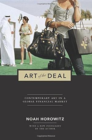 Bild des Verkufers fr Art of the Deal: Contemporary Art in a Global Financial Market zum Verkauf von WeBuyBooks