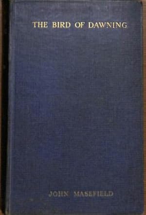 Seller image for The Bird Of Dawning by John Masefield for sale by WeBuyBooks