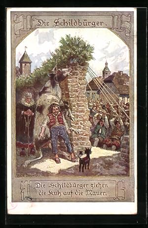 Bild des Verkufers fr Knstler-Ansichtskarte Mrchen Die Schildbrger, Die Schildbrger ziehen die Kuh auf die Mauer zum Verkauf von Bartko-Reher