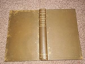 Scotland in Early Christian Times: the Rhind Lectures in Archaeology for 1879