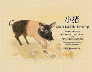 Imagen del vendedor de Maliit Na Biik, Little Pig : Tagalog and English Version a la venta por GreatBookPrices