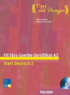 Bild des Verkufers fr Fit frs Goethe-Zertifikat A2: Start Deutsch 2.Deutsch als Fremdsprache / Lehrbuch mit integrierter Audio-CD (Fit fr . Erwachsene) zum Verkauf von Studibuch