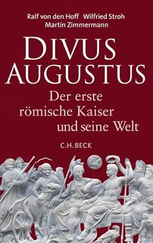 Bild des Verkufers fr Divus Augustus: Der erste rmische Kaiser und seine Welt zum Verkauf von Studibuch