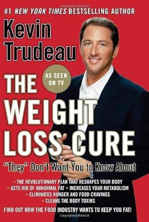 Bild des Verkufers fr The Weight Loss Cure "They" Don't Want You to Know About zum Verkauf von WeBuyBooks