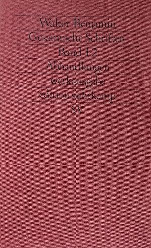 Gesammelte Schriften. werkausgabe edition suhrkamp. Unter Mitwirkung von Theodor W. Adorno und Ge...