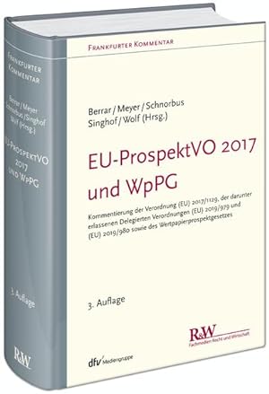 Seller image for EU-ProspektVO 2017 und WpPG: Kommentierung der Verordnung (EU) 2017/1129, der darunter erlassenen Delegierten Verordnungen (EU) 2019/979 und (EU) . (Frankfurter Kommentar) for sale by Studibuch
