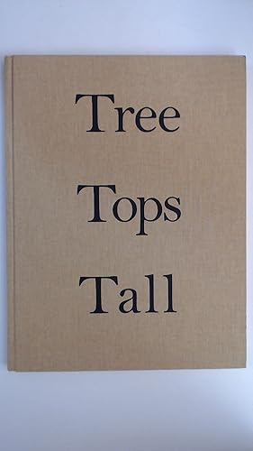 Bild des Verkufers fr TREE TOPS TALL. (SIGNED) zum Verkauf von Antiquariat Maiwald