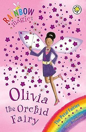 Bild des Verkufers fr Rainbow Magic: The Petal Fairies: 47: Olivia The Orchid Fairy: The Petal Fairies Book 5 zum Verkauf von WeBuyBooks