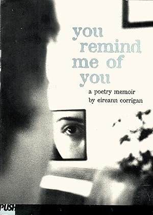 You Remind Me of You: A Poetry Memoir