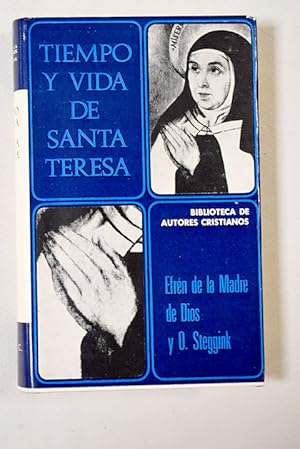 Tiempo y vida de Santa Teresa