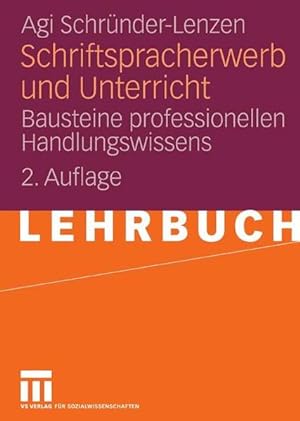 Seller image for Schriftspracherwerb und Unterricht: Bausteine professionellen Handlungswissens for sale by Studibuch