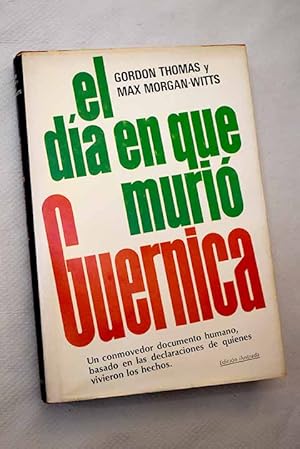 Seller image for El da en que muri Guernica for sale by Alcan Libros
