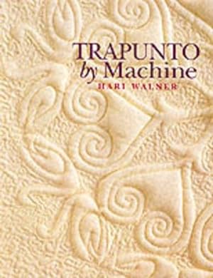 Bild des Verkufers fr Trapunto by Machine - Print on Demand Edition zum Verkauf von WeBuyBooks