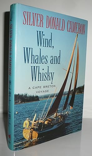 Seller image for Wind, whales, and whiskey: A Cape Breton voyage for sale by Sekkes Consultants