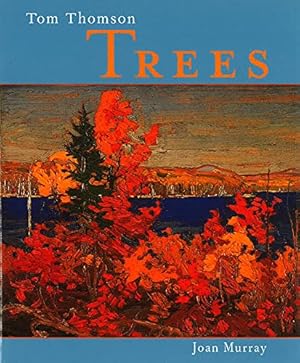 Bild des Verkufers fr Tom Thomson: Trees zum Verkauf von WeBuyBooks 2