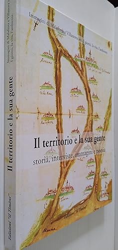 Il Territorio e la Sua Gente , Storia, interviste, immagini e poesia. Immagini di Malafesta e Vil...