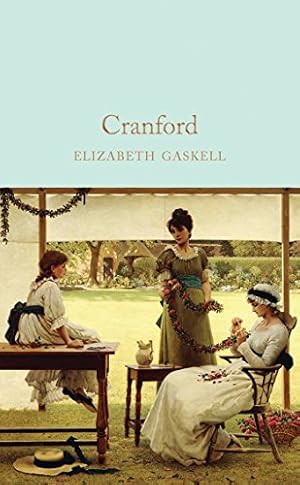 Bild des Verkufers fr Cranford: Elizabeth Gaskell (Macmillan Collector's Library) zum Verkauf von WeBuyBooks