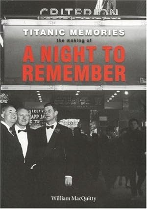 Immagine del venditore per Titanic Memories: The Making of a Night to Remember venduto da WeBuyBooks