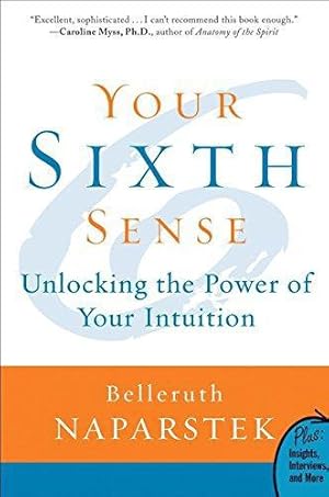 Seller image for Your Sixth Sense: Unlocking the Power of Your Intuition (Plus) for sale by WeBuyBooks